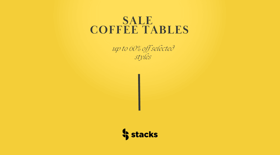 SALE Coffee Tables Stacks Furniture Store