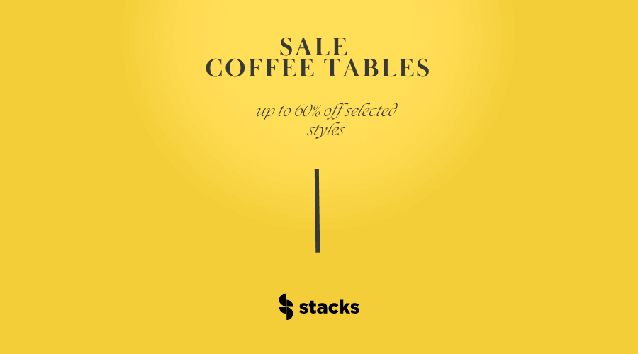 SALE Coffee Tables - Stacks Furniture Store